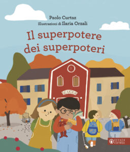 Superpotere dei superpoteri. Ediz. a color...