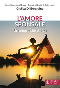 Amore sponsale. Un amore che danza (L')