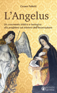 Angelus. Un commento biblico e teologico a...