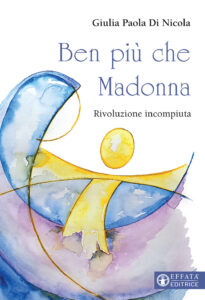 Ben più che Madonna. Rivoluzione incompiu...