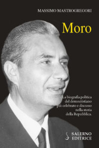 Moro. La biografia politica del democristi...