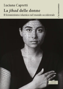«Jihad» delle donne. Il femminismo islam...