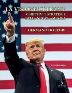 Visione di Trump. Obiettivi e strategie de...