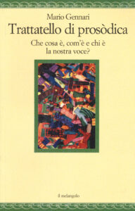 Trattatello di prosodica. Che cos'è, com'...