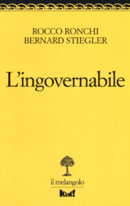 Ingovernabile. Due lezioni sulla politica (L')