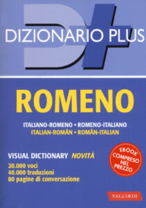 Dizionario romeno. Italiano-romeno, romeno...