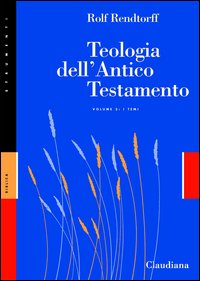 Teologia dell'Antico Testamento. Vol. 2: I...