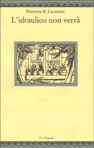 Idraulico non verrà (L')