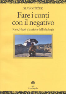 Fare i conti con il negativo. Kant, Hegel ...