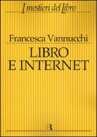 Libro e Internet. Editori, librerie, letto...