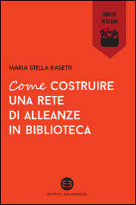 Come costruire una rete di alleanze in bib...