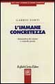 Immane concretezza. Metamorfosi del crimin...