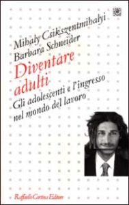 Diventare adulti. Gli adolescenti e l'ingr...