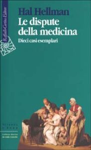 Dispute della medicina. Dieci casi esempla...