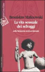 Vita sessuale dei selvaggi nella Melanesia...