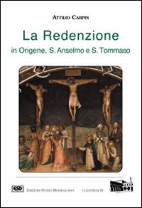 Redenzione in Origene, s. Anselmo e s. Tom...