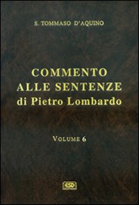Commento alle Sentenze di Pietro Lombardo....