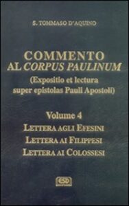 Commento al Corpus Paulinum (expositio et ...