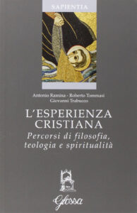 L'esperienza cristiana. Percorsi di filoso...