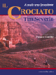 Crociato. A cavallo verso Gerusalemme (Il)