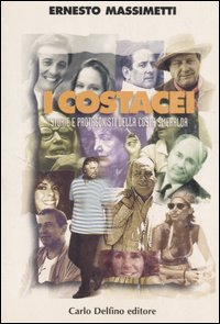 Costacei. Storie e protagonisti della Cost...