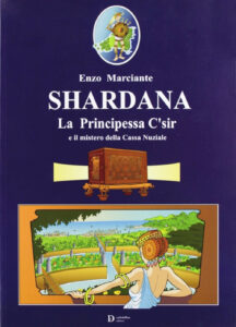 Shardana. La principessa C'sir e il mister...