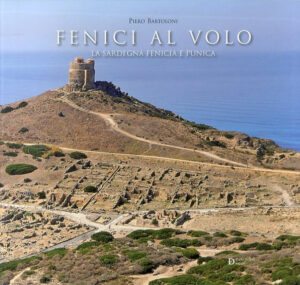 Fenici al volo. La Sardegna fenicia e puni...