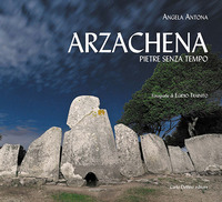 Arzachena. Pietre senza tempo