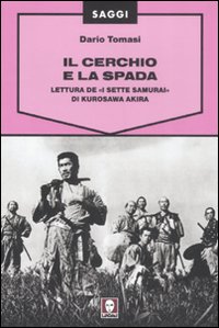 Cerchio e la spada. Lettura de «I sette s...
