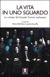 Vita in uno sguardo. Le vittime del grande...