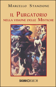 Purgatorio nella visione delle mistiche (I...