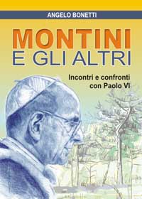 Montini e gli altri. Incontri e confronti ...