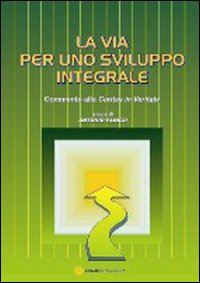 La via per uno sviluppo integrale. Comment...