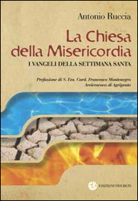 La Chiesa della Misericordia. I Vangeli de...