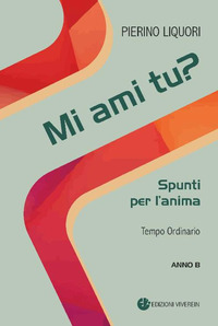 Mi ami tu? Spunti per l'anima. Tempo Ordin...