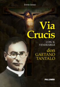 Via crucis con il venerabile don Gaetano T...