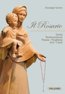 Il Rosario. Storia testimonianze, poesia, ...
