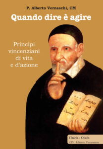 Quando dire è agire. Principi vincenziani...