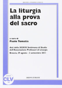 Liturgia alla prova del sacro (La)