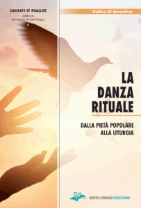 Danza rituale. Dalla pietà popolare alla ...