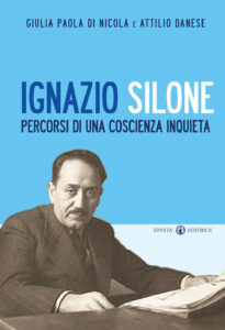 Ignazio Silone. Percorsi di una coscienza ...