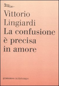 Confusione è precisa in amore (La)
