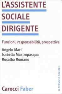 Assistente sociale dirigente. Funzioni, re...