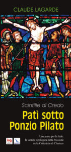 Patì sotto Ponzio Pilato. Scintille di cr...