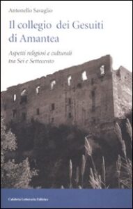 Collegio dei Gesuiti di Amantea. Aspetti r...