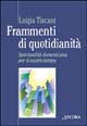 Frammenti di quotidianità. Spiritualità ...