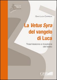 Vetus Syra del vangelo di Luca (La)