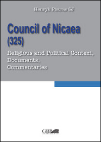 Council of Nicaea (325). Religious and pol...