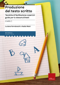 Produzione del testo scritto. 1° livello....