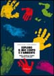 Esploro il mio corpo e l'ambiente. Giochi ...